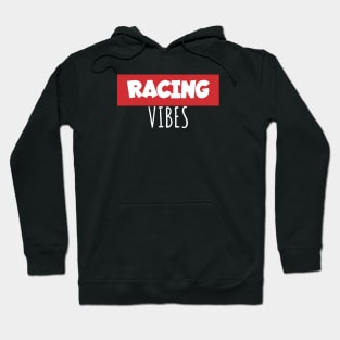 Racing vibes Hoodie